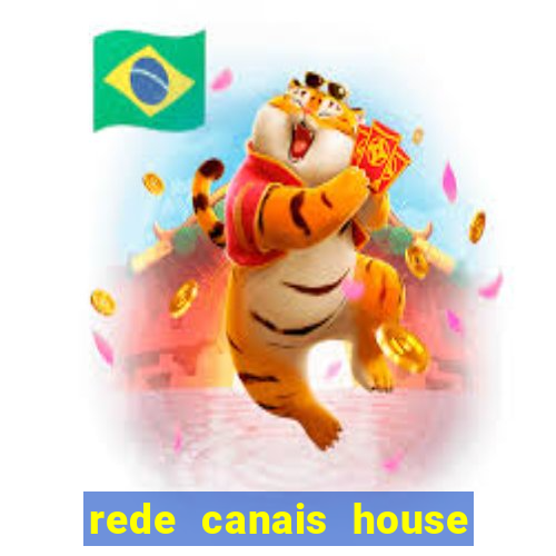 rede canais house of the dragon